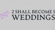 2 Shall Become 1 Weddings