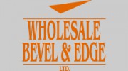 Wholesale Bevel & Edge