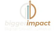 Bigger Impact Digital Growth Systems